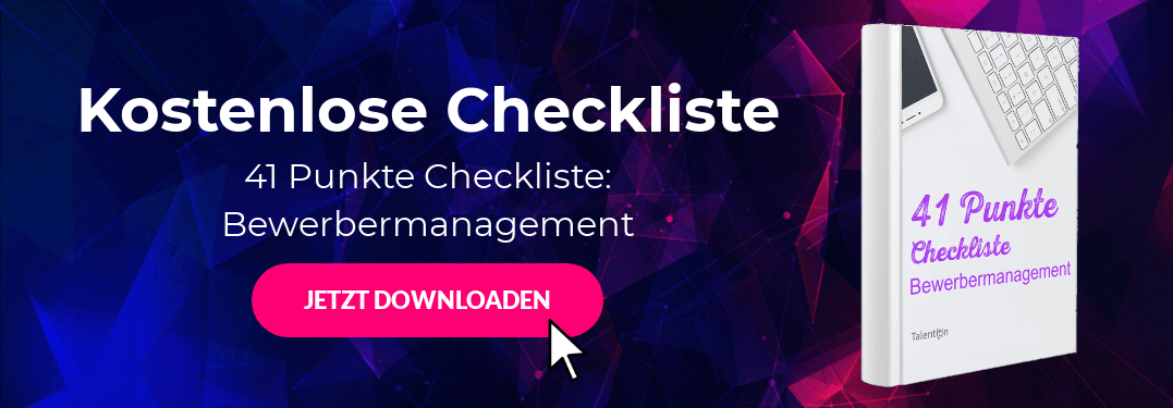 41 Punkte Checkliste: Bewerbermanagement